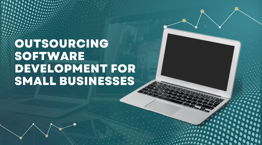 The Benefits Of Outsourcing Software Development For Small Businesses Solazu Technology 4514